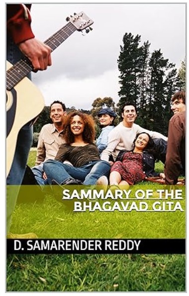 Cover Image of the Book Sammary of the Bhagavad Gita written by D. Samarender Reddy